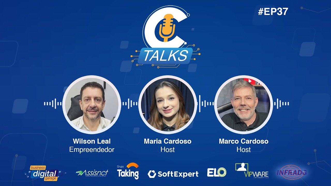 #EP37 – C Talks: Vida e Carreira – Wilson Leal