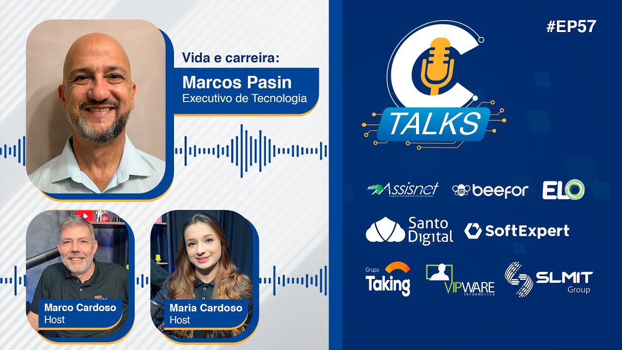 #EP57 – C-Talks: Vida e Carreira – Marcos Pasin – HubFiel – Neo Química Arena