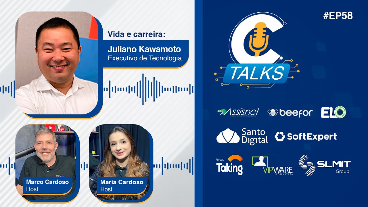 #EP58 – C-Talks: Vida e Carreira – Juliano Kawamoto – HubFiel – Neo Química Arena