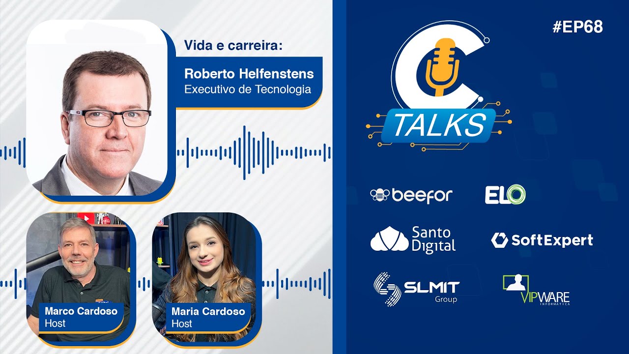 #EP68 – C-talks – Vida e Carreira – Roberto Helfenstens